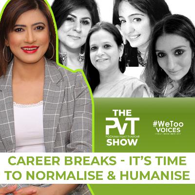 Career Breaks It's time to normalise; It's time to humanise!