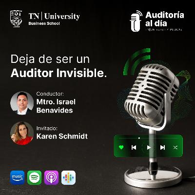 07 – Deja de Ser un Auditor Invisible