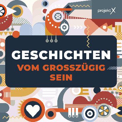 16. Februar 2025: Geschichten - vom großzügig sein