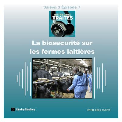 La biosécurité sur les fermes laitières