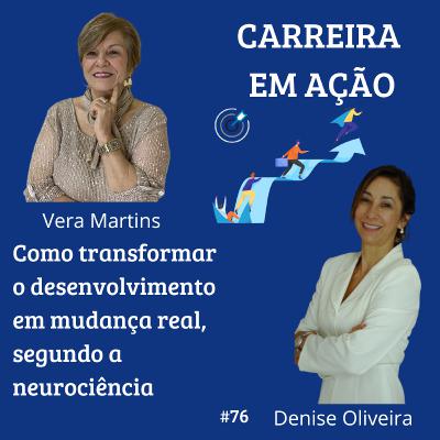 #76_ Como transformar o desenvolvimento em mudança real, segundo a neurociência