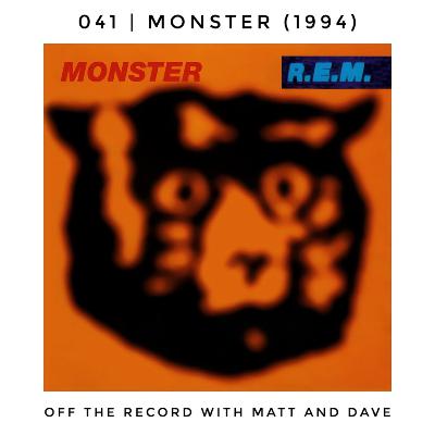041 | Monster (R.E.M., 1994)