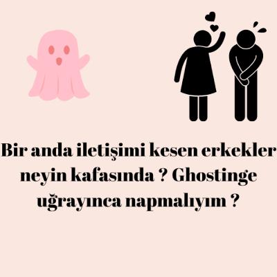 Erkeklerin bir anda açıklama yapmadan iletişimi kesmesi hakkında düşüncelerim