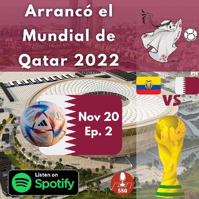 Arrancó el Mundial de Qatar 2022 Arrancó el Mundial de Qatar 2022