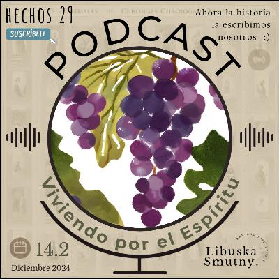Viviendo por el Espíritu: Libertad y Siembra Espiritual | Hechos 29 14.3 Gálatas 5 y 6