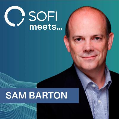 SOFI meets... Sam Barton SOFI meets... Sam Barton