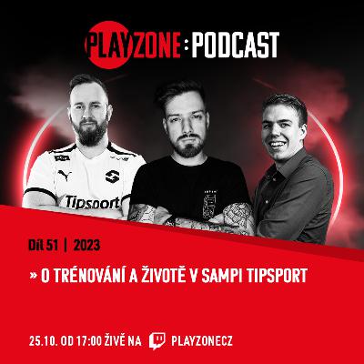 2023E51: O trénování a životě v Sampi Tipsport 2023E51: O trénování a životě v Sampi Tipsport