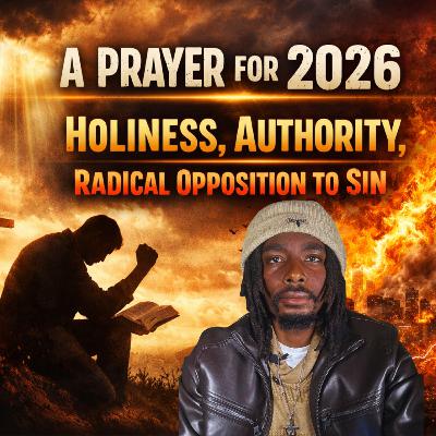 Prayers to Live Holy and take a Stand against Unrighteousness in 2026 | #435 Ed Talks Daily