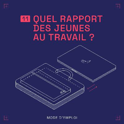Quel rapport des jeunes au travail ?