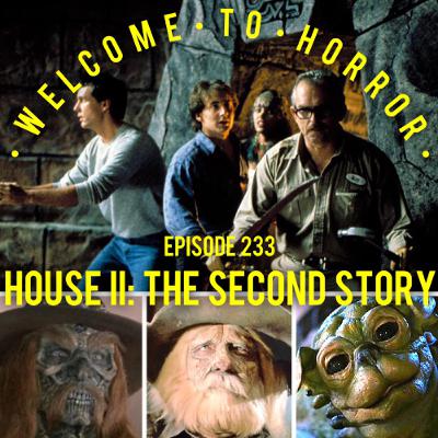 Ep 233 House II: The Second Story Ep 233 House II: The Second Story
