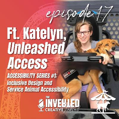 Ft. Katelyn, Service Animal Handling and Inclusive Design with Unleashed Access