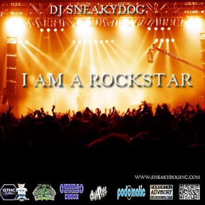 @SNEAKYDOGINC I AM A ROCKSTAR