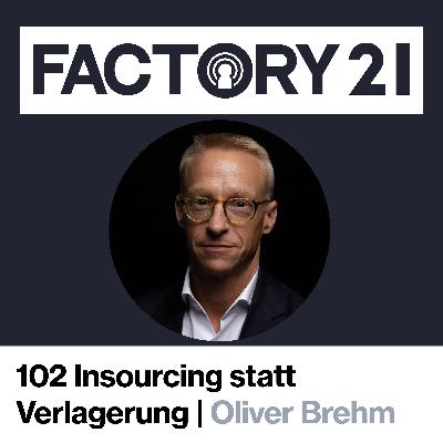 102 Insourcing statt Verlagerung – Warum die Peter Brehm GmbH auf „Made in Germany“ setzt | mit Oliver Brehm 102 Insourcing statt Verlagerung – Warum die Peter Brehm GmbH auf „Made in Germany“ setzt | mit Oliver Brehm