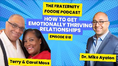 Terry & Carol Moss: How to Get Emotionally Thriving Relationships