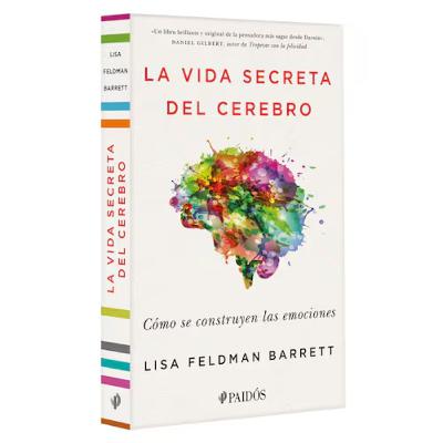La vida secreta del cerebro de Lisa Feldman Barrett