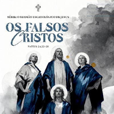 O Sermão Escatológico de Jesus | #3 Falsos Cristos - Preg. Felipe dos Anjos 26/10/2025 O Sermão Escatológico de Jesus | #3 Falsos Cristos - Preg. Felipe dos Anjos 26/10/2025