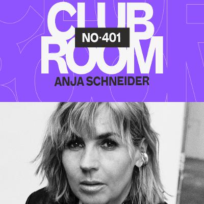 Club Room 401 with Anja Schneider