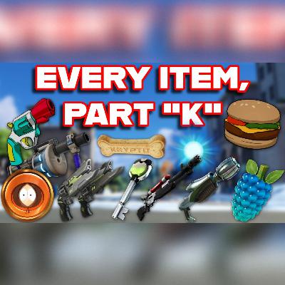 Ranking EVERY ITEM In FORTNITE ALPHABETICALLY (Part "K")