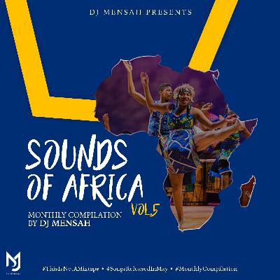 Sounds OF Africa 19' "MAY EDITION"