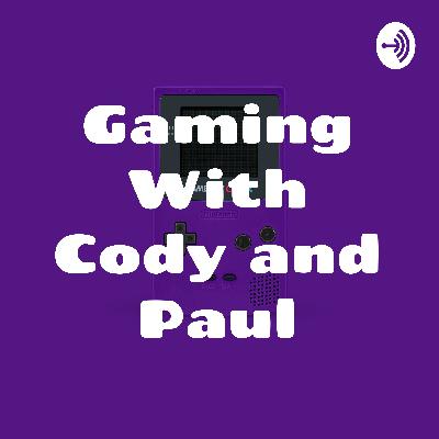 Gaming With Cody and Paul - Final Episode
