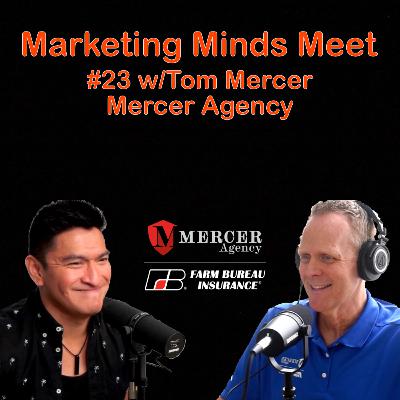 #23 - Tom Mercer (Mercer Agency)