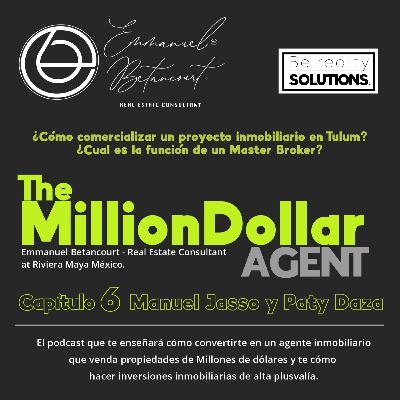 The Million Dollar Agent Capítulo 6 - ¿Cómo comercializar un proyecto inmobiliario en Tulum?