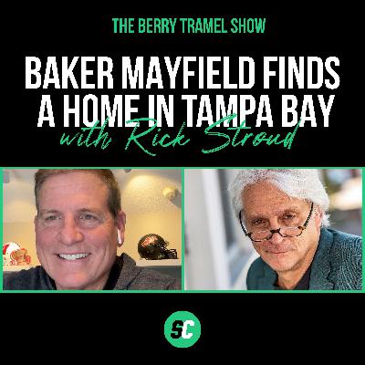 How Baker Mayfield ingratiated himself to Tampa Bay | The Berry Tramel Show