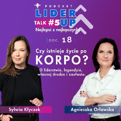 #LiderUP! 18 | Czy istnieje życie po KORPO?