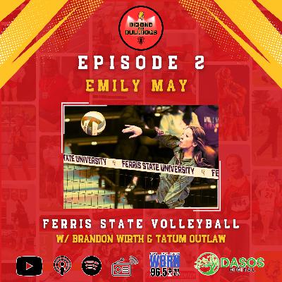 EP 2 - Volleyball's Emily May EP 2 - Volleyball's Emily May