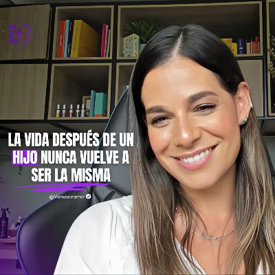 Lo que toda mujer debería saber antes de ser madre| Ana Maria Villegas