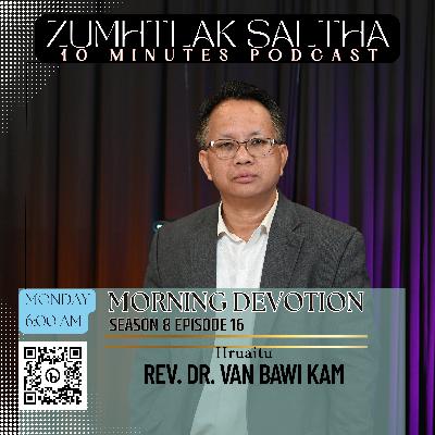 Morning Devotion - Tuukhal Tha || Rev. Dr. Van Bawi Kam Morning Devotion - Tuukhal Tha || Rev. Dr. Van Bawi Kam