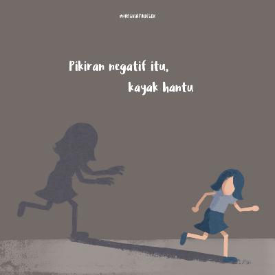 Eps 2 - Terjebak dalam Pikiran Negatif