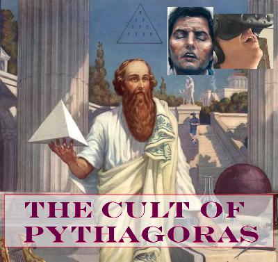 The Cult of Pythagoras The Cult of Pythagoras