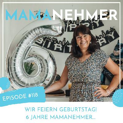 Wir feiern Geburtstag! 6 Jahre Mamanehmer...
