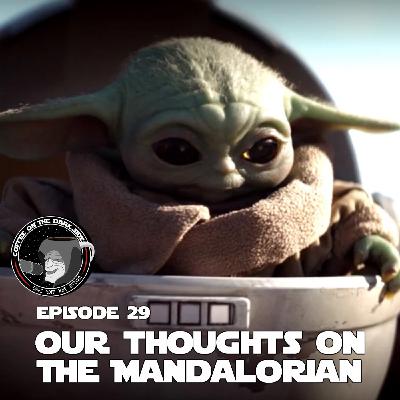 Our Thoughts on The Mandalorian Our Thoughts on The Mandalorian