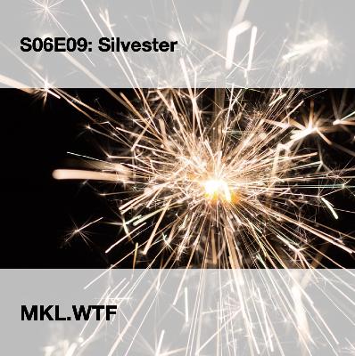MKL S06E09: Silvester