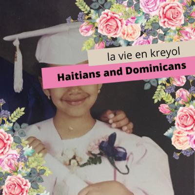 Haitians and Dominicans [Part I]