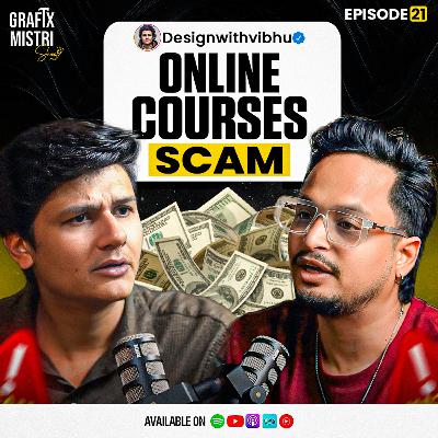 The Truth About Online Courses, Design Hustle & Big Clients Ft. Vibhu Trivedi | Ep. 21 | GMS