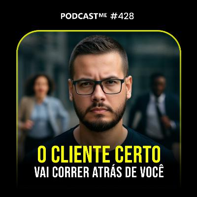 Como Vender Mais Sem Desespero | 3 Pilares para Vender com Autoridade no Digital | #PodcastMe 428