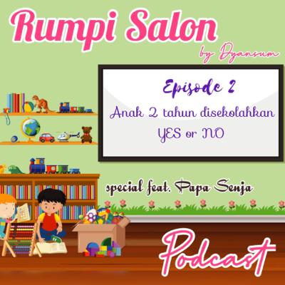 Sekolahin anak 2 tahun WOW!! YES or NO