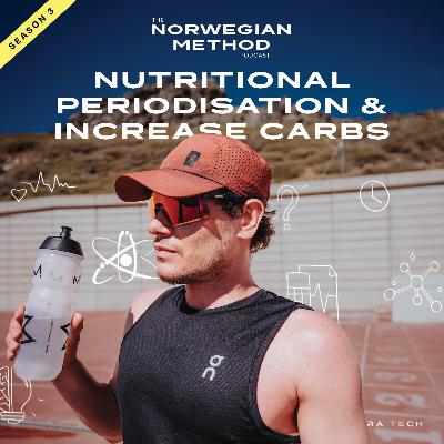 Olav - Nutritional Periodisation and Increasing Carbohydrate Intake