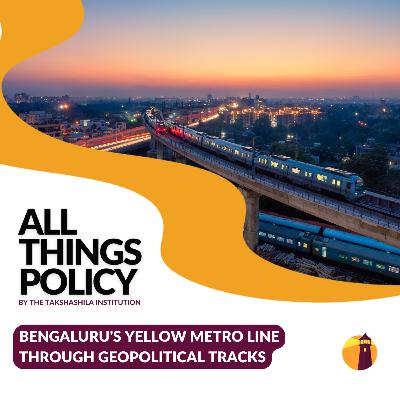 Bengaluru's Yellow Metro Line Through Geopolitical Tracks