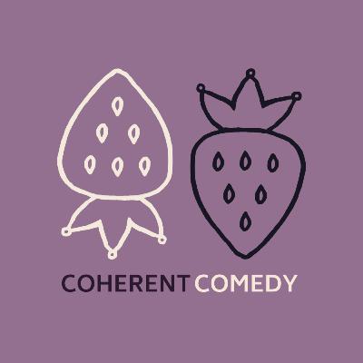 Ep15: Coherent Comedy - Hinge & Bakery Ep15: Coherent Comedy - Hinge & Bakery