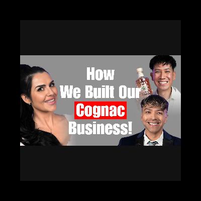 HOW WE BUILT OUR COGNAC BUSINESS| SAOIRSE MCCABE