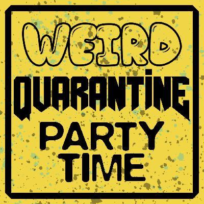 S3 Ep7: Weird Quarantine Party Time Ep 1: Daddy's Gotta Go Poop S3 Ep7: Weird Quarantine Party Time Ep 1: Daddy's Gotta Go Poop