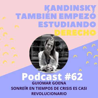 #62 - Sonreír en tiempos de crisis es casi revolucionario