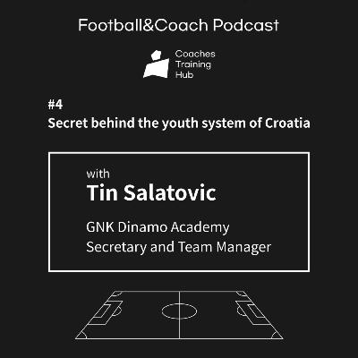 [CTH Pod 4-1] With GNK Dinamo Academy Secretary and Team Manager Tin Salatovic