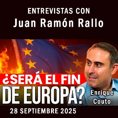 Enrique Couto: ¿el fin de Europa? | Entrevistas con Juan Ramón Rallo