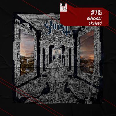 CMM #715 - Ghost: Skeletá