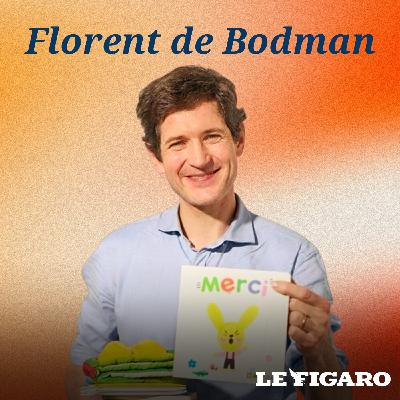 Parler avec son bébé peut changer sa vie, avec Florent de Bodman